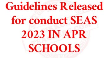 Guidelines Released for conduct SEAS 2023 IN APR SCHOOLS