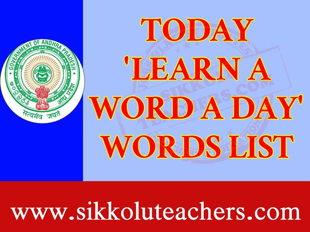 TODAY 'LEARN A WORD A DAY 'WORDS LIST 