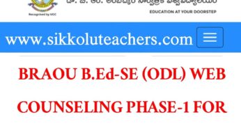 BRAOU B.Ed-SE (ODL) WEB COUNSELING PHASE-1 Revised Notification FOR 2022-25