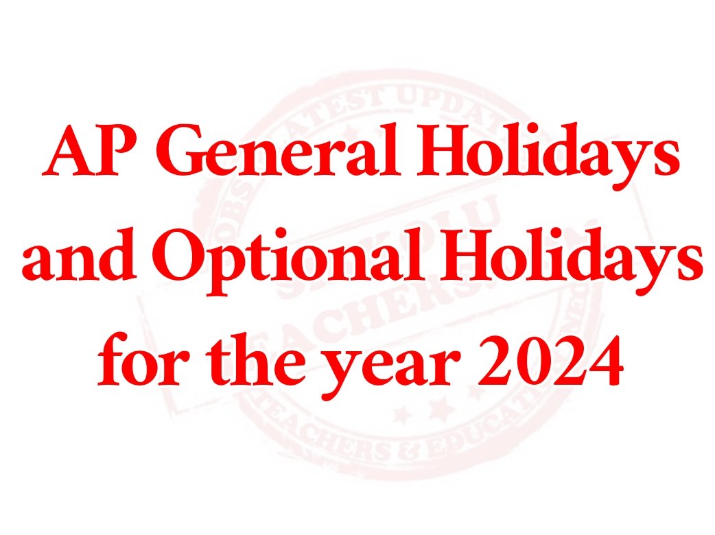 AP General Holidays and Optional Holidays for the year 2024